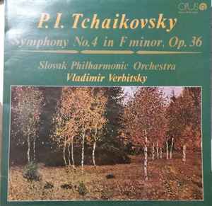 Pyotr Ilyich Tchaikovsky - Symphony No.4 In F Minor, Op. 36 album cover