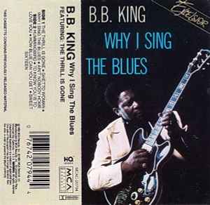 B.B. King - Why I Sing The Blues album cover