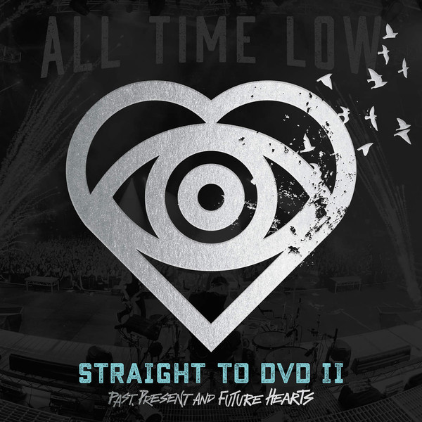 All Time Low - Straight To DVD 2: Past, Present, and Future Hearts