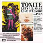 Cover of Tonite Let's All Make Love In London ...Plus, 1990, CD