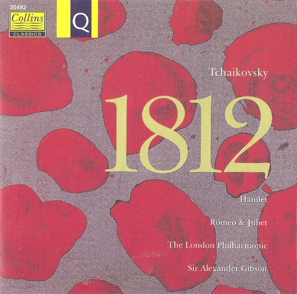 ladda ner album Tchaikovsky, The London Philharmonic, Sir Alexander Gibson - 1812 Hamlet Romeo Juliet