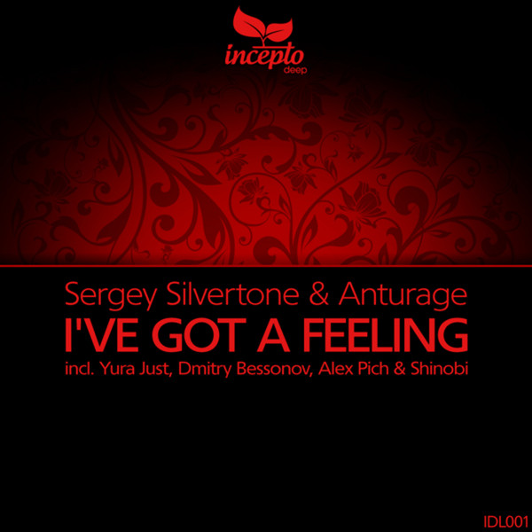 descargar álbum Sergey Silvertone & Anturage - Ive Got A Feeling