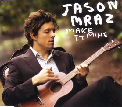 Jason Mraz - Make It Mine | Releases | Discogs