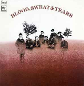 Blood, Sweat And Tears – Blood, Sweat And Tears (2013, 180 gram