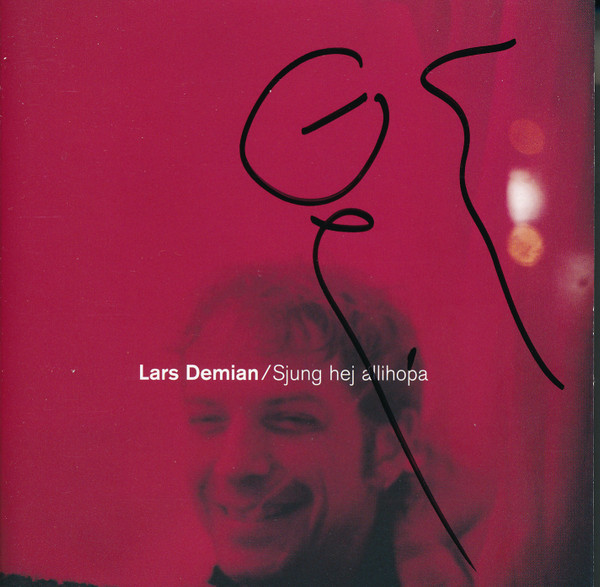 last ned album Lars Demian - Sjung Hej Allihopa