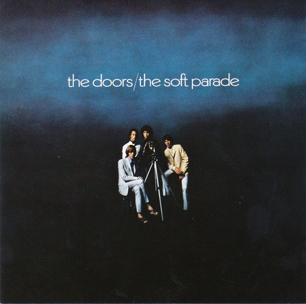The Doors – The Soft Parade (1989, CD) - Discogs