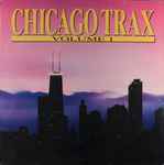 Chicago Trax - Volume 1 (1987, Vinyl) - Discogs