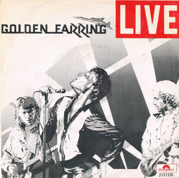 Golden Earring – Radar Love / Just Like Vince Taylor (Live) (1977, Vinyl) -  Discogs