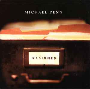 Resigned - Michael Penn