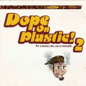 Dope On Plastic! 2 - Various