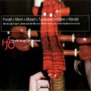 Haydn Jeugd Strijkorkest - Haydn Jeugd Strijkorkest: Pucell > Monn > Mozart > Tsjaikovski > Britten > Mandel album cover