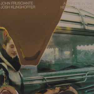 John Frusciante & Josh Klinghoffer – A Sphere In The Heart