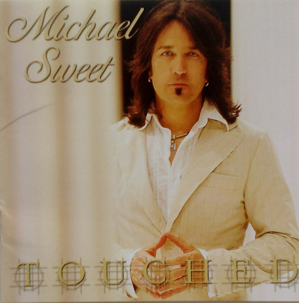Michael Sweet – Touched (2007, CD) - Discogs