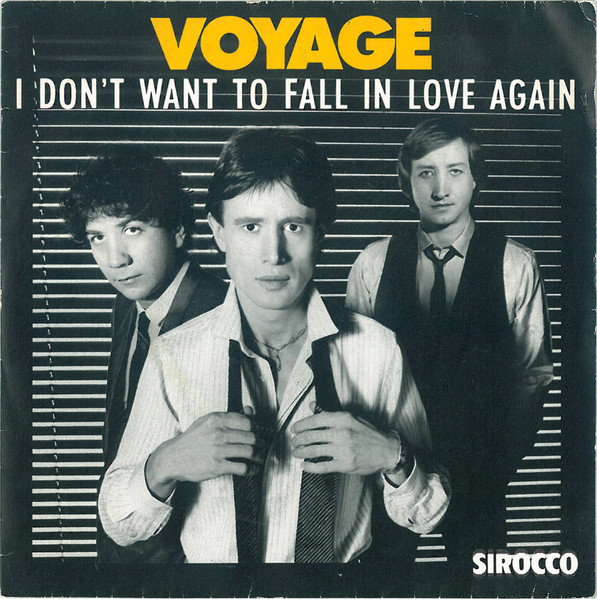 Voyage – I Don't Want To Fall In Love Again / I Love You