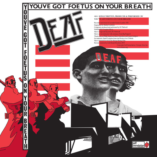 You've Got Foetus On Your Breath – Deaf (1981