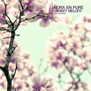 Nora En Pure - Sweet Melody album cover
