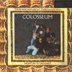 Обложка альбома Those Who Are About To Die, Salute You от Colosseum