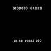 Giorgio Gaber - Io Se Fossi Dio