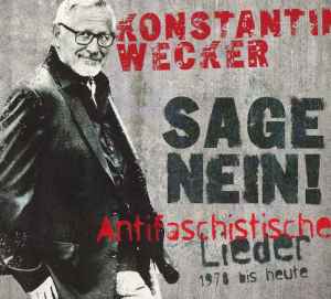 Konstantin Wecker - Sage Nein! Antifaschistische Lieder 1978 bis heute album cover