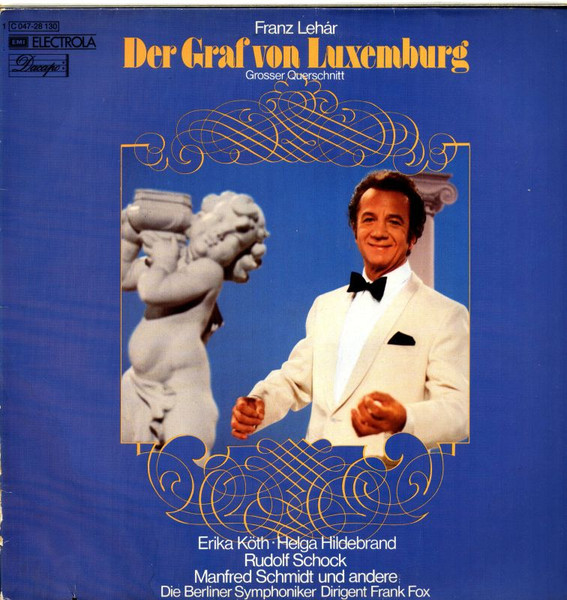 Franz Lehar - Der Graf Von Luxemburg (Großer Querschnitt 