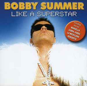 Bobby Summer (2) - Like A Superstar album cover
