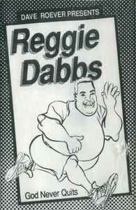 Reggie Dabbs - God Never Quits album cover