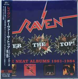 Raven (6) - Over The Top! The Neat Albums 1981-1984 album cover