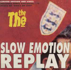 Slow Emotion Replay - The The