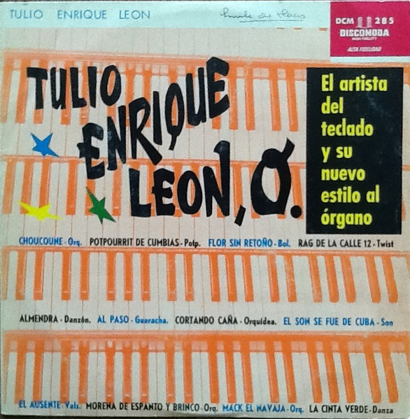 Tulio Enrique Leon – Su Nuevo Estilo Al Organo (1962, Vinyl) - Discogs