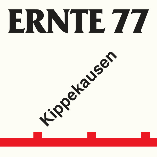 last ned album Ernte 77 - Kippekausen