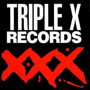 Triple X Records on Discogs