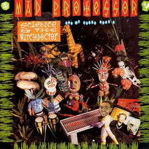 Science And The Witch Doctor (Dub Me Crazy Part 9) - Mad Professor