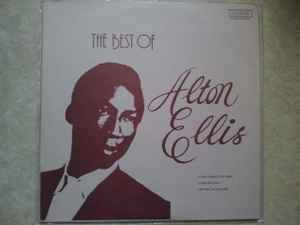 Alton Ellis – The Best Of Alton Ellis (Vinyl) - Discogs