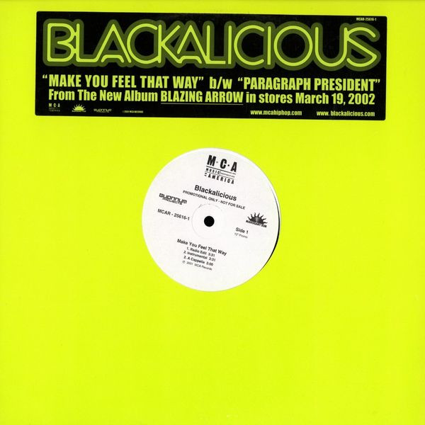 Blackalicious – Make You Feel That Way / Paragraph President (2001