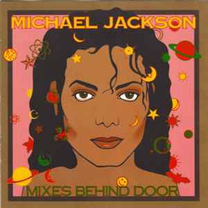 Michael Jackson – Mixes Behind Door (CD) - Discogs