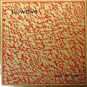 Slowdive – Hide Yer Eyes (2011, Vinyl) - Discogs