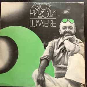 Astor Piazzolla - Lumiere album cover