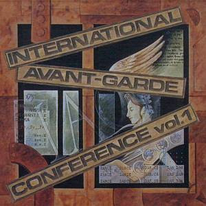 International Avant-garde Conference Vol.1 (1992