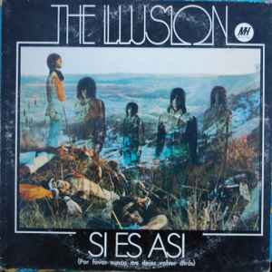 The Illusion - Si Es Así (Por Favor Nunca Me Dejes Volver Atrás) (Vinyl