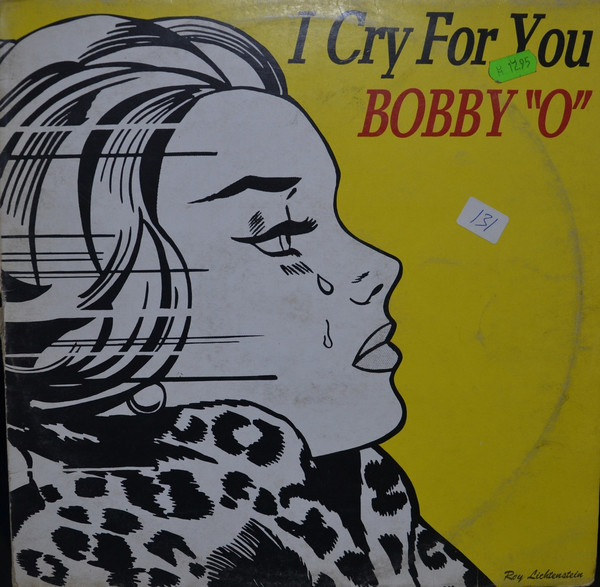 Bobby O – I Cry For You (1983, Vinyl) - Discogs