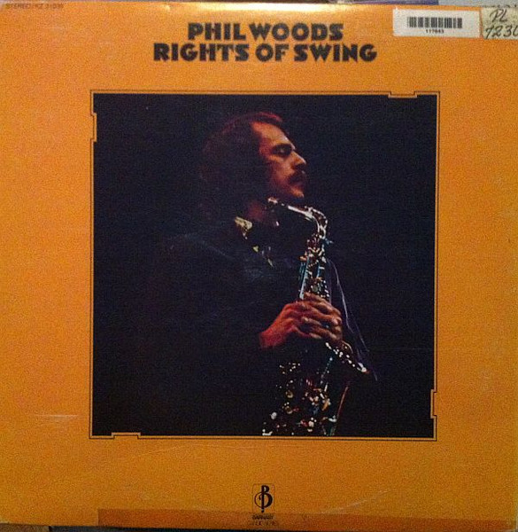 Phil Woods – Rights Of Swing (1972, Vinyl) - Discogs