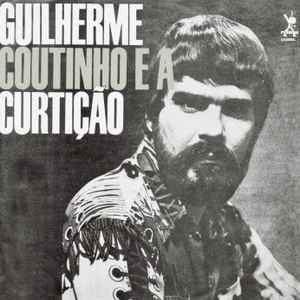 Guilherme Coutinho E A Curtição - Guilherme Coutinho E A Curtição album cover