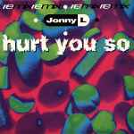 Cover of Hurt You So (Remix), 1992-00-00, Vinyl