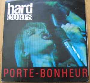 Hard Corps - Porte Bonheur album cover