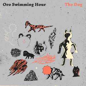 Oro Swimming Hour - The Dog / Flash Mountain album cover