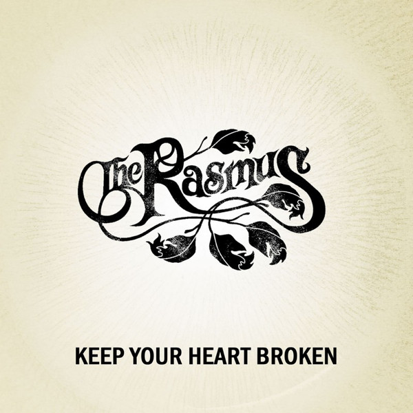 ladda ner album The Rasmus - Keep Your Heart Broken