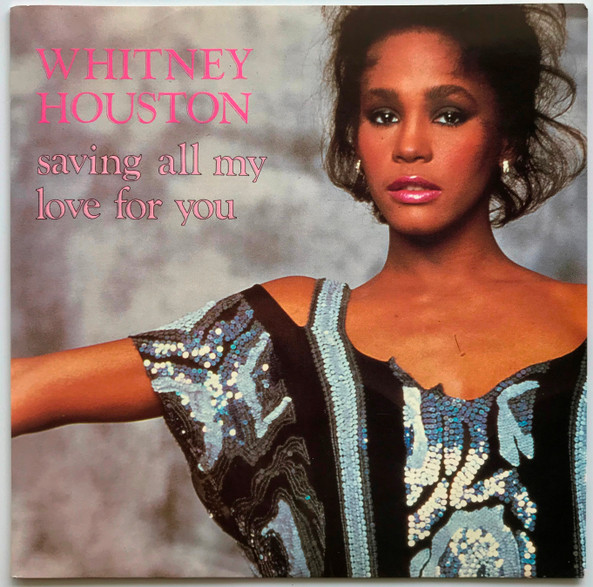 Whitney Houston Saving All My Love For You Vinyl Discogs