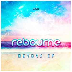 Rebourne - Beyond EP