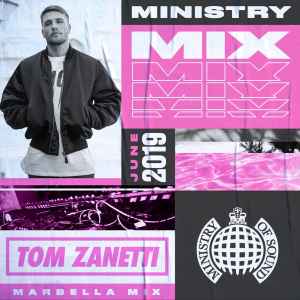 Tom Zanetti - Ministry Mix: June 2019 - Marbella Mix album cover