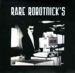 Alexander Robotnick - Rare Robotnick's